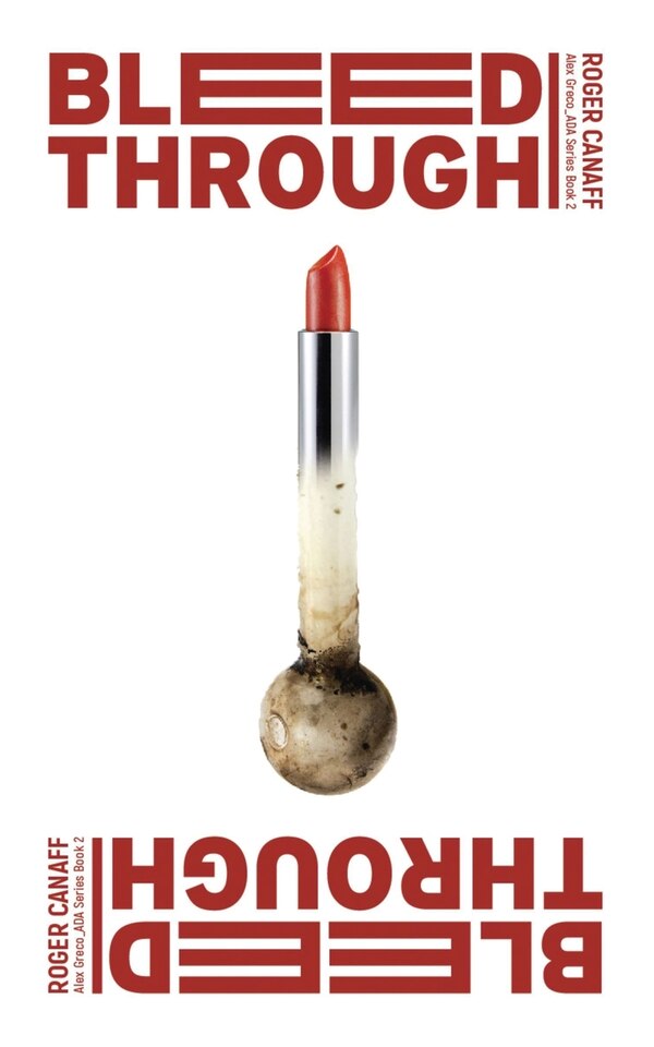 Bleed Through by Roger Canaff, Paperback | Indigo Chapters