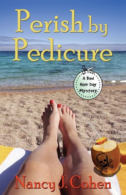 Perish by Pedicure by Nancy J Cohen, Paperback | Indigo Chapters