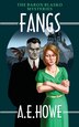 Fangs by A E Howe, Paperback | Indigo Chapters