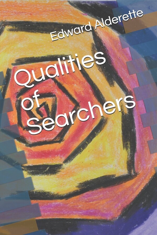 Qualities of Searchers by Edward Alderette, Paperback | Indigo Chapters