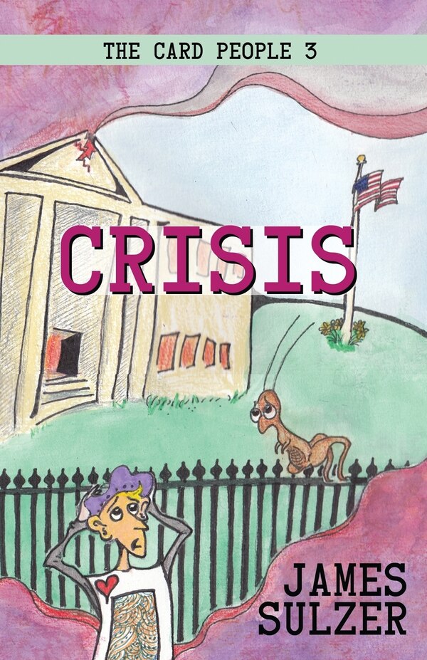 Crisis by James Sulzer, Paperback | Indigo Chapters