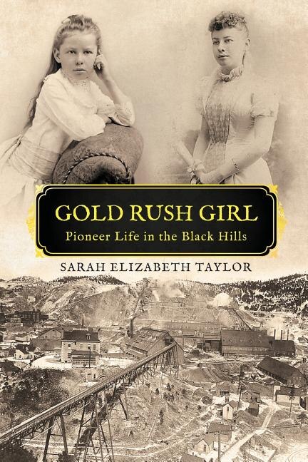 GOLD RUSH GIRL by Sarah Elizabeth Taylor, Paperback | Indigo Chapters