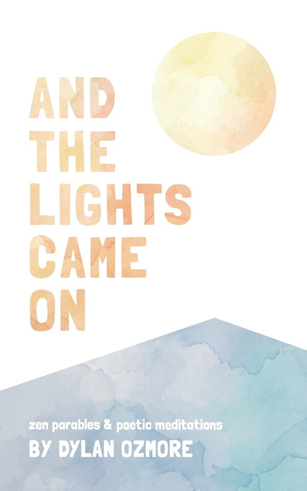 And The Lights Came On by Dylan Ozmore, Paperback | Indigo Chapters