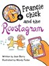 Francie Chick and the Roostagram by Jean Berry, Hardcover | Indigo Chapters