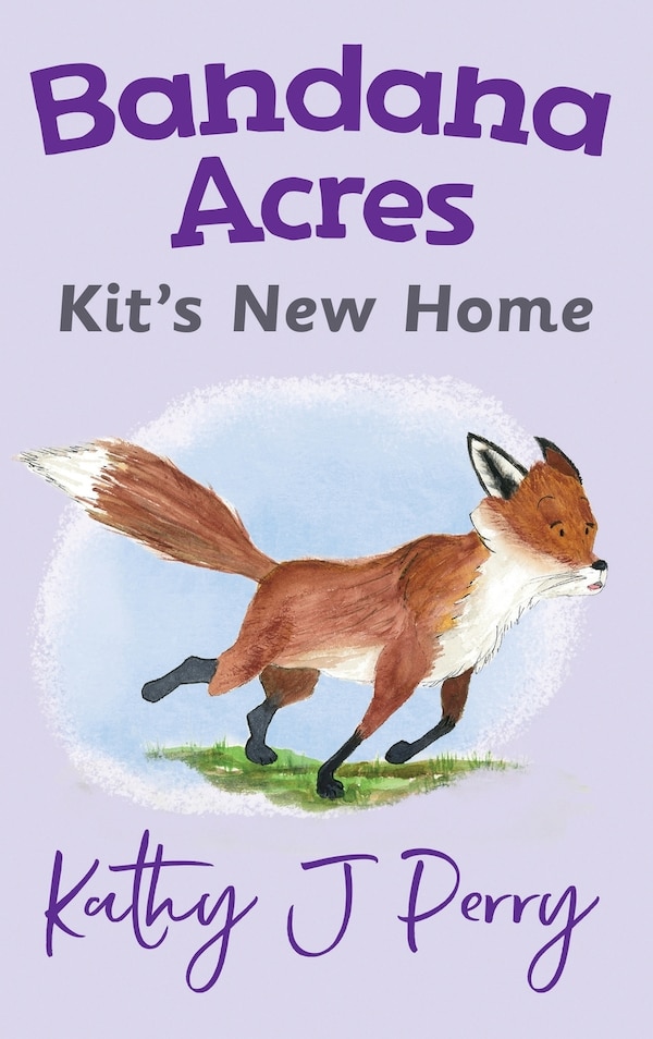Kit's New Home by Kathy J Perry, Hardcover | Indigo Chapters