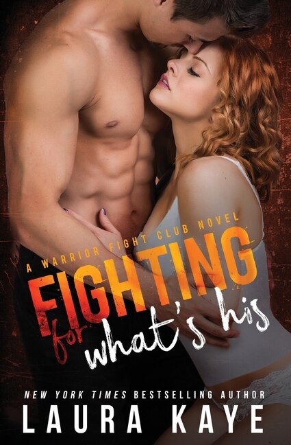 Fighting for What's His by Laura Kaye, Paperback | Indigo Chapters