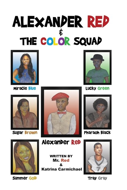 Alexander Red & the Color Squad by Red Red, Paperback | Indigo Chapters