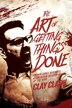 The Art of Getting Things Done by Clay Clark, Paperback | Indigo Chapters