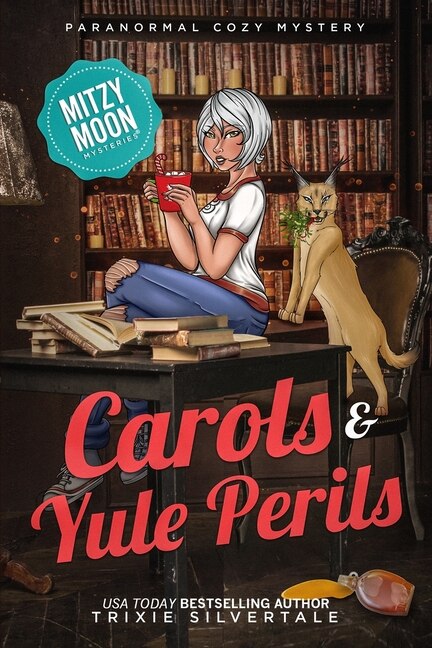 Carols and Yule Perils by Trixie Silvertale, Paperback | Indigo Chapters