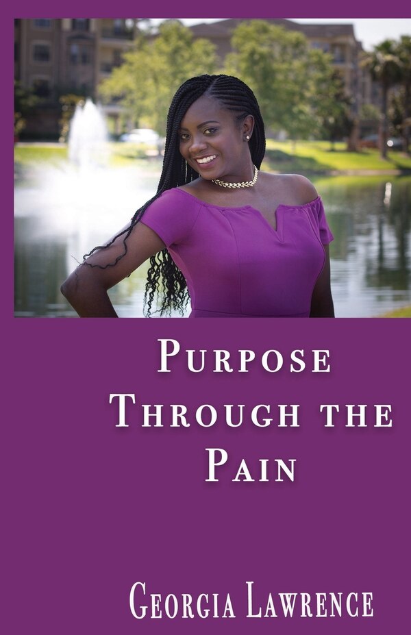 Purpose Through The Pain by Georgia Lawrence, Paperback | Indigo Chapters