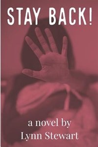 Stay Back by Lynn Stewart, Paperback | Indigo Chapters