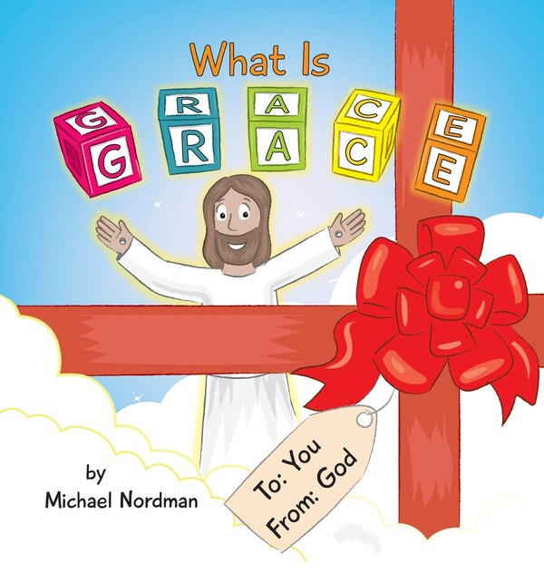 What Is Grace by Michael Nordman, Hardcover | Indigo Chapters