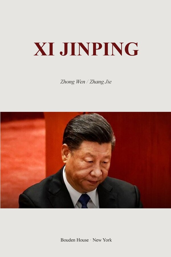 Xi Jinping by Zhong Wen/Zhang Jie, Paperback | Indigo Chapters