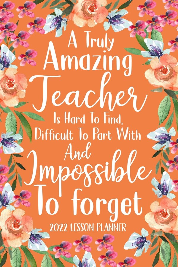 A Truly Amazing Teacher is Hard to Find 2022 Planner by Paperland Paperland, Paperback | Indigo Chapters