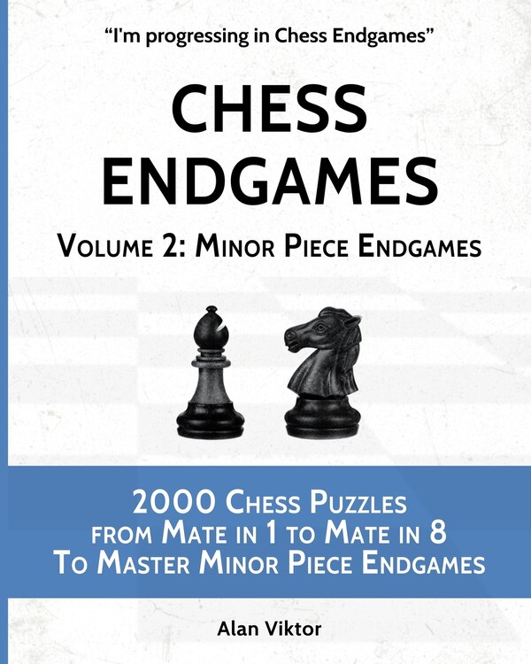 Chess Endgames Volume 2 by Alan Viktor, Paperback | Indigo Chapters