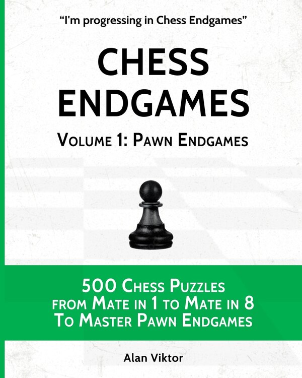 Chess Endgames Volume 1 by Alan Viktor, Paperback | Indigo Chapters