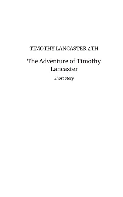 The Adventure of Timothy Lancaster by Timothy Lancaster 4th, Paperback | Indigo Chapters
