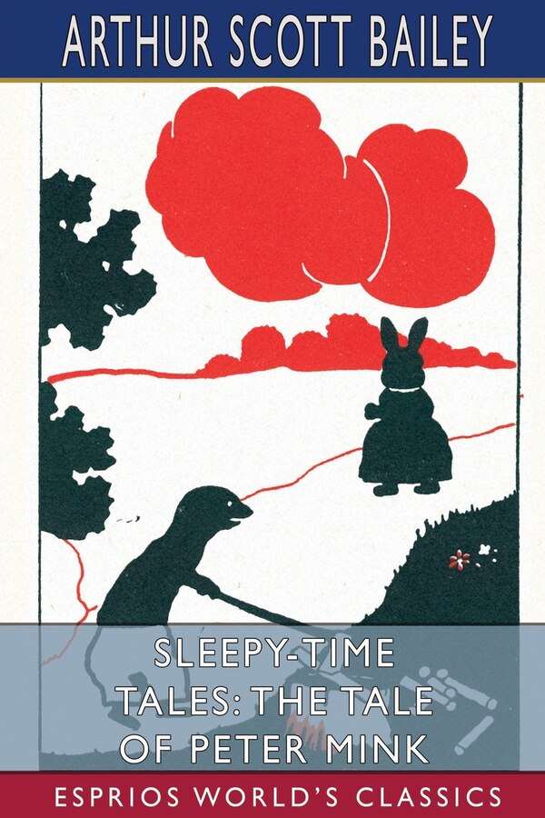 Sleepy-Time Tales by Arthur Scott Bailey, Paperback | Indigo Chapters