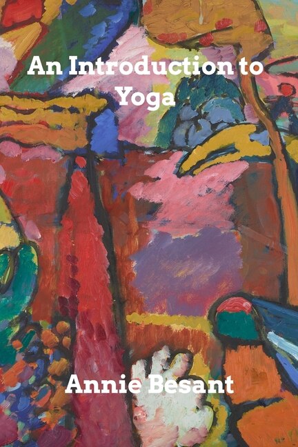 An Introduction to Yoga by Annie Besant, Paperback | Indigo Chapters