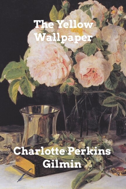 The Yellow Wallpaper, Paperback | Indigo Chapters