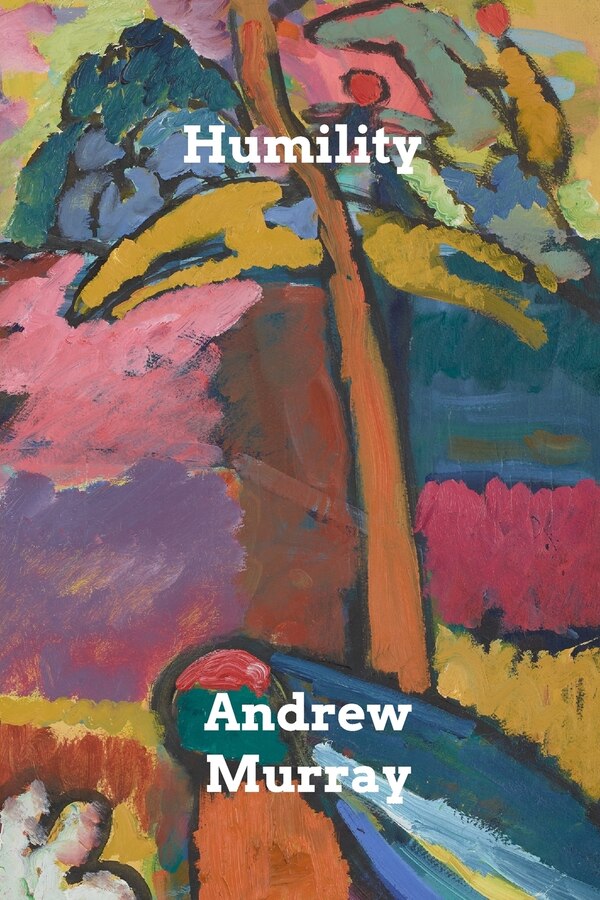 Humility by Andrew Murray, Paperback | Indigo Chapters