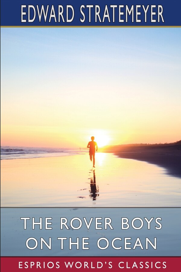 The Rover Boys on the Ocean (Esprios Classics) by Edward Stratemeyer, Paperback | Indigo Chapters