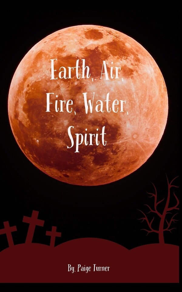 Earth Air Fire Water Spirit by Paige Turner, Paperback | Indigo Chapters