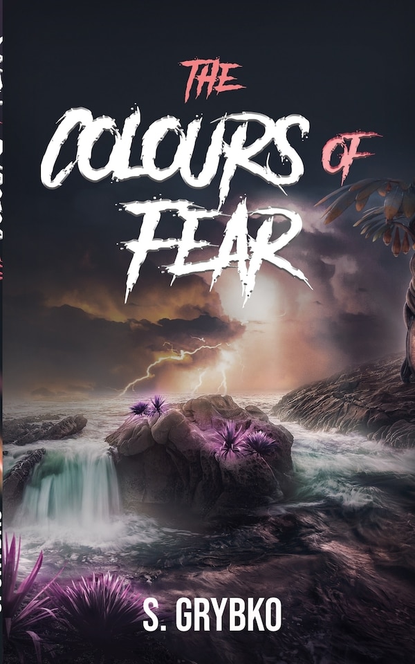 The Colours Of Fear by S Grybko, Paperback | Indigo Chapters