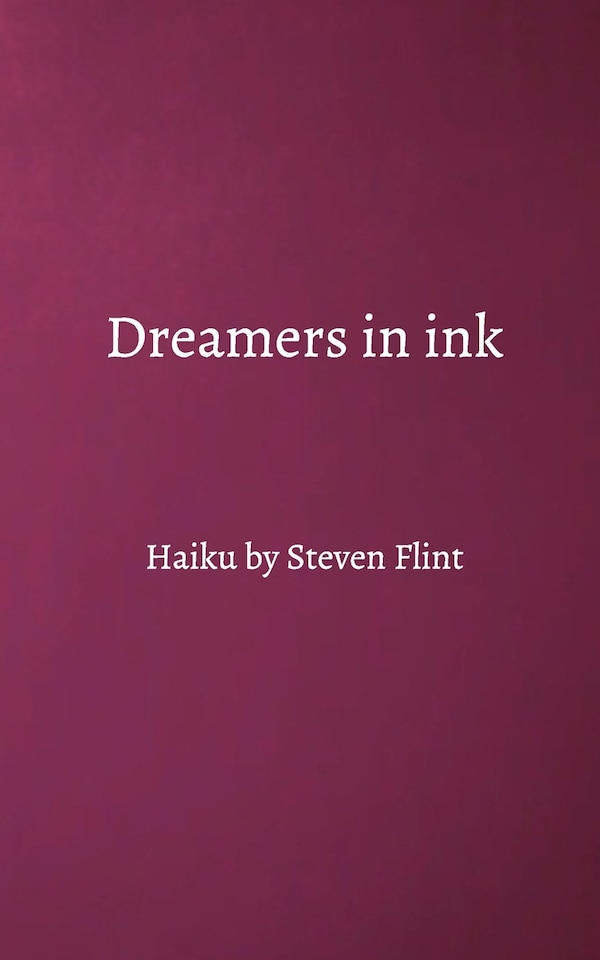 Dreamers In Ink by Steven Flint, Paperback | Indigo Chapters