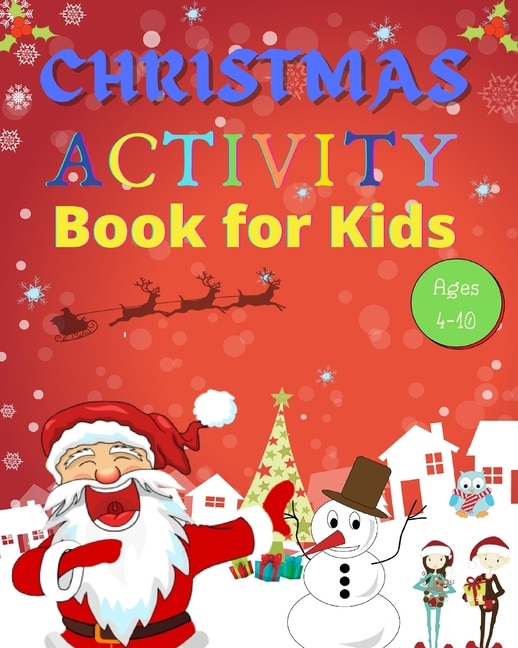 Christmas Activity Book for Kids Ages 4-10 by Dane Grunn, Paperback | Indigo Chapters