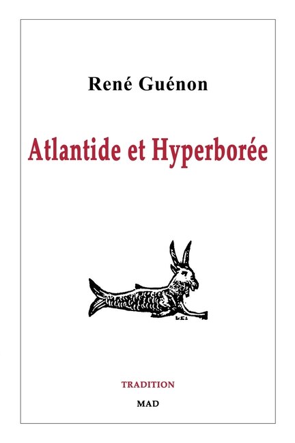 Atlantide Et Hyperborée by René Guénon, Paperback | Indigo Chapters