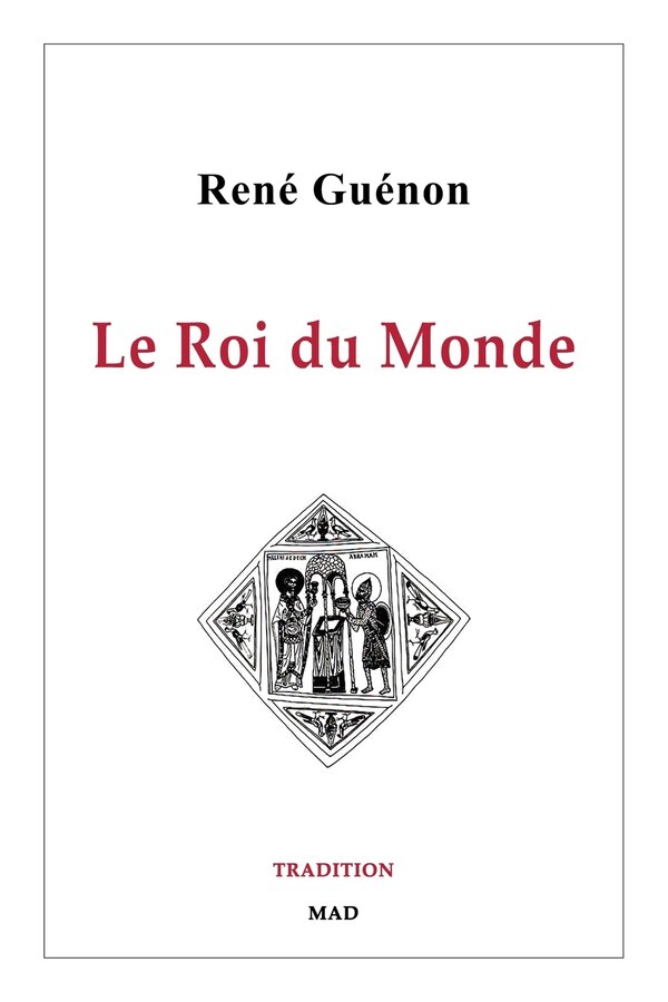 Le Roi Du Monde by René Guénon, Paperback | Indigo Chapters