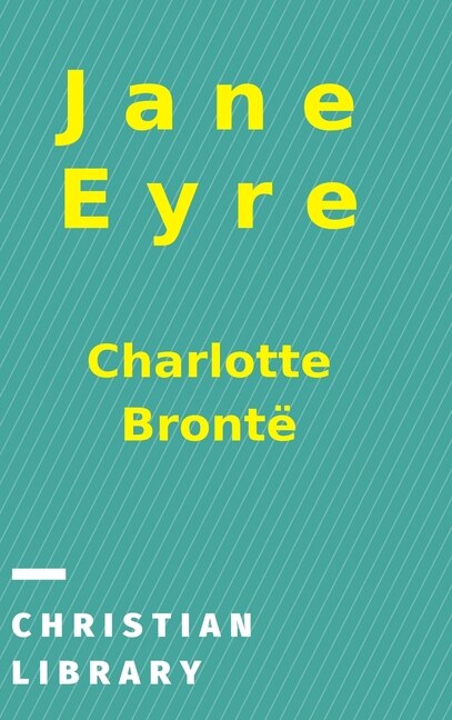 Jane Eyre by Charlotte Brontë, Hardcover | Indigo Chapters