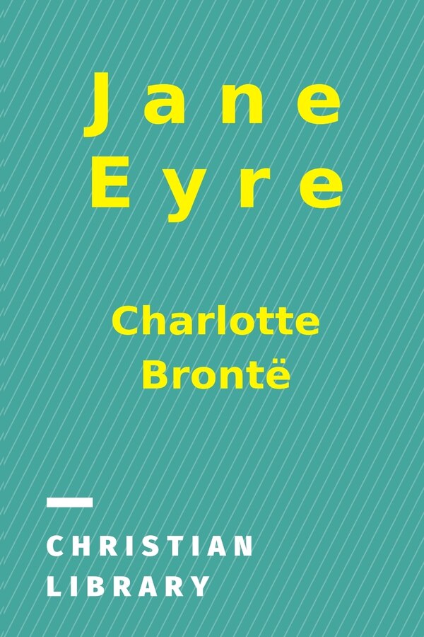 Jane Eyre by Charlotte Brontë, Paperback | Indigo Chapters