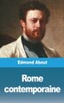 Rome Contemporaine by Edmond About, Paperback | Indigo Chapters