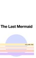 The Last Mermaid by Dena Smith, Paperback | Indigo Chapters