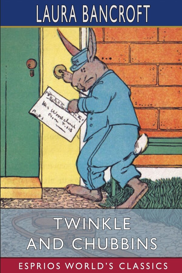 Twinkle and Chubbins (Esprios Classics) by Laura Bancroft, Paperback | Indigo Chapters
