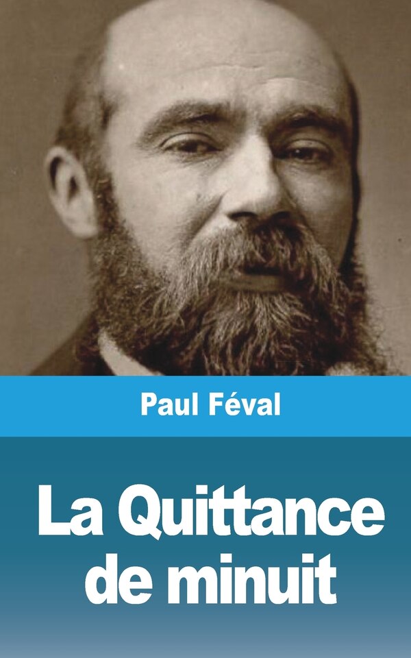 La Quittance de minuit by Paul Féval, Paperback | Indigo Chapters