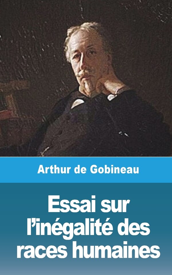Essai sur l'inégalité des races humaines - Volume II by Arthur De Gobineau, Paperback | Indigo Chapters
