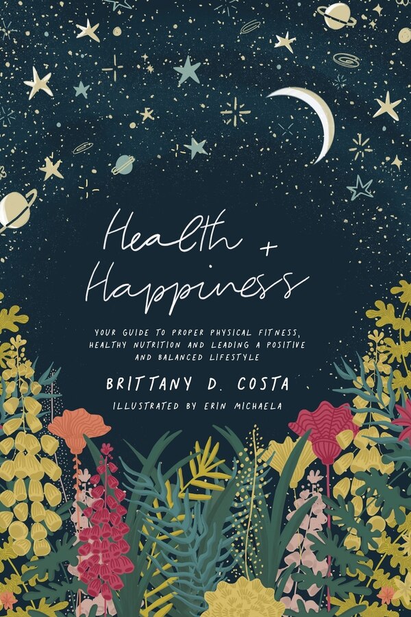 Health + Happiness by Brittany D Costa, Paperback | Indigo Chapters