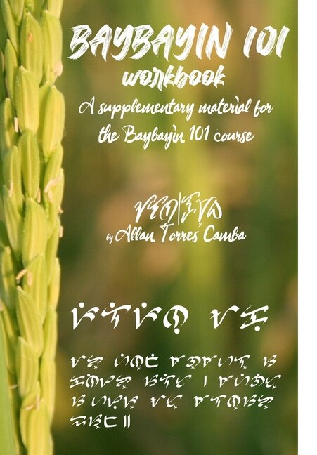 Baybayin 101 Workbook (a newer edition of this book is available) by Allan Torres Camba