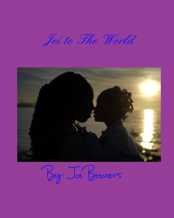 Joi To The World by Joi Bowers, Paperback | Indigo Chapters