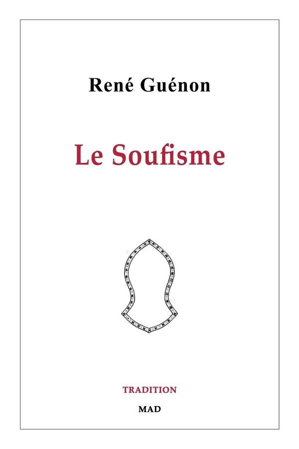 Le Soufisme by René Guénon, Paperback | Indigo Chapters