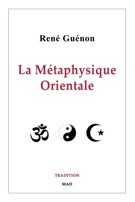 La Métaphysique Orientale by René Guénon, Paperback | Indigo Chapters