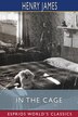 In the Cage (Esprios Classics) by HENRY JAMES, Paperback | Indigo Chapters