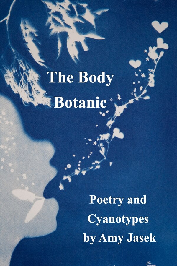 The Body Botanic by Amy Jasek, Paperback | Indigo Chapters