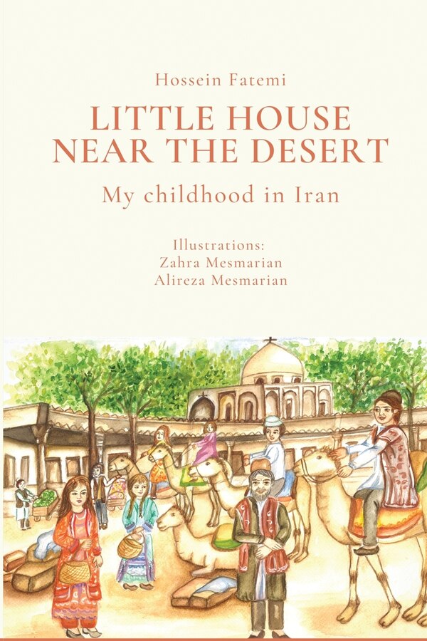 Little House Near the Desert by Hossein Fatemi, Paperback | Indigo Chapters