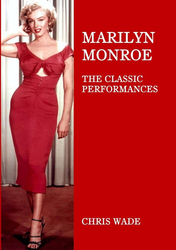 Marilyn Monroe by Chris Wade, Paperback | Indigo Chapters