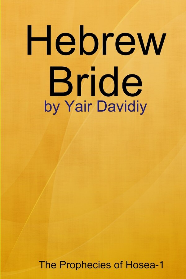 Hebrew Bride by Yair Davidiy, Paperback | Indigo Chapters