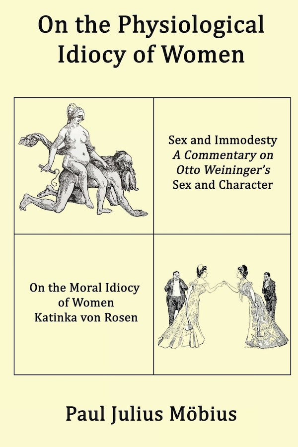 On the Physiological Idiocy of Women by Paul Julius Möbius, Paperback | Indigo Chapters